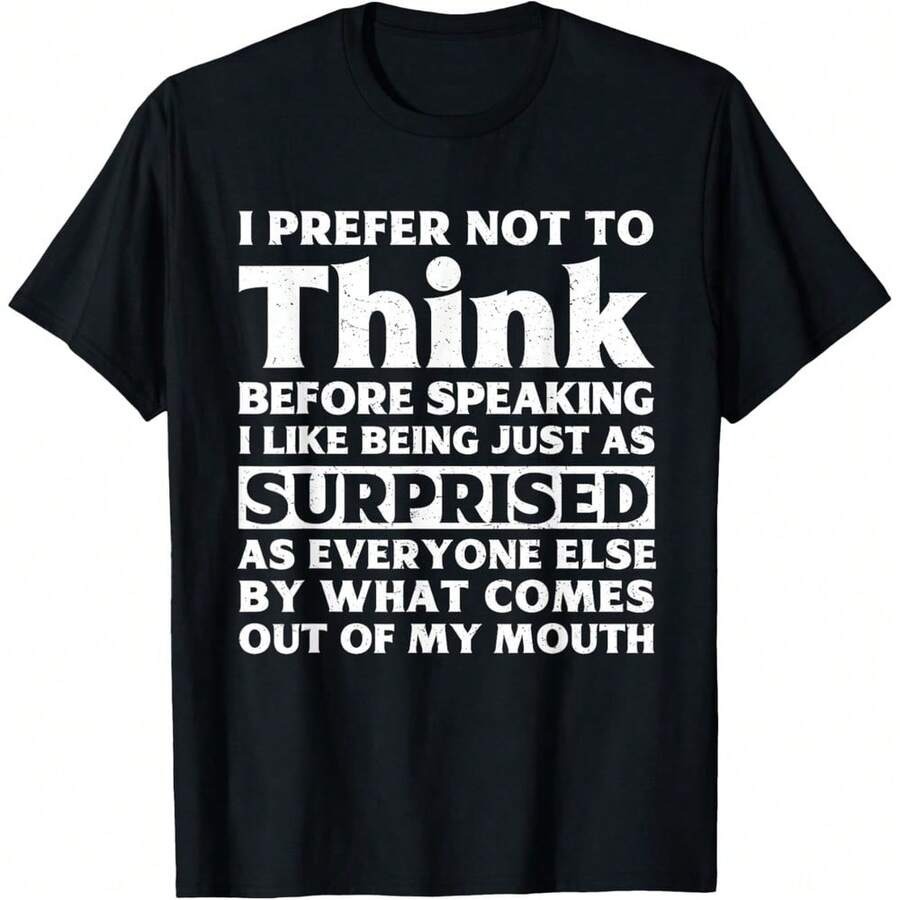 Men'S Fashion Quotes - Новинка: забавная футболка с саркастической надписью