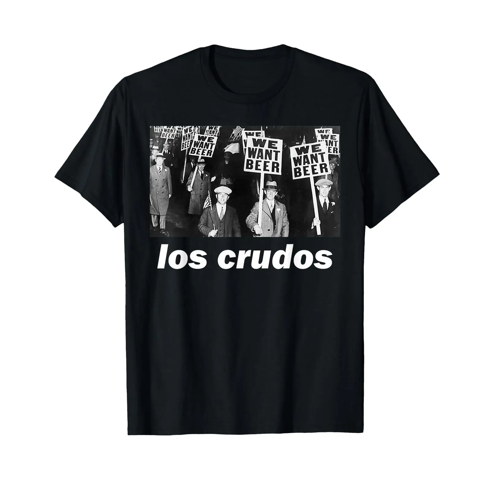 Mens Fashion In The 1930S - Футболка Los Crudos We Want Beer
